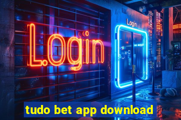 tudo bet app download